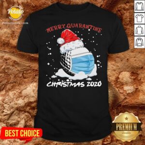 Good Merry Quarantine Christmas Viruscorona Shirt
