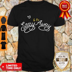 Premium Coronavirus Stay 6ft Away Shirt