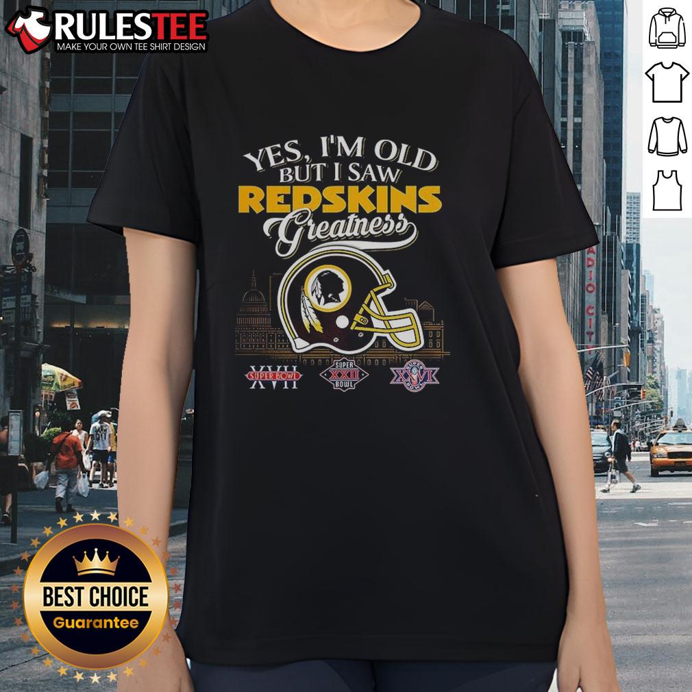 Awesome Yes I'm Old But I Washington Redskin Greatness Super Bowl Helmet Skyline T-Shirt - Image 3