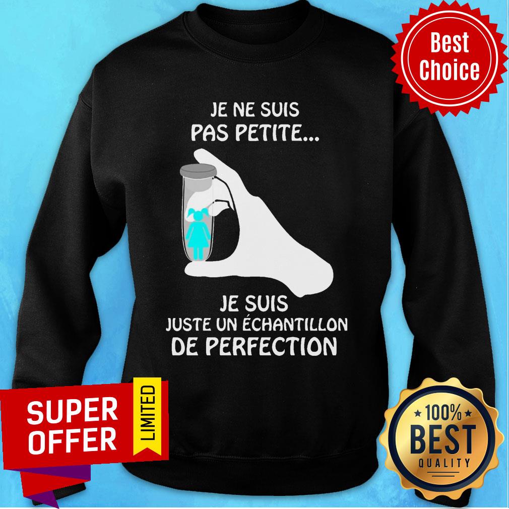 Je Ne Suis Pas Patite Je Suis Sample Experiment Shirt - Image 4