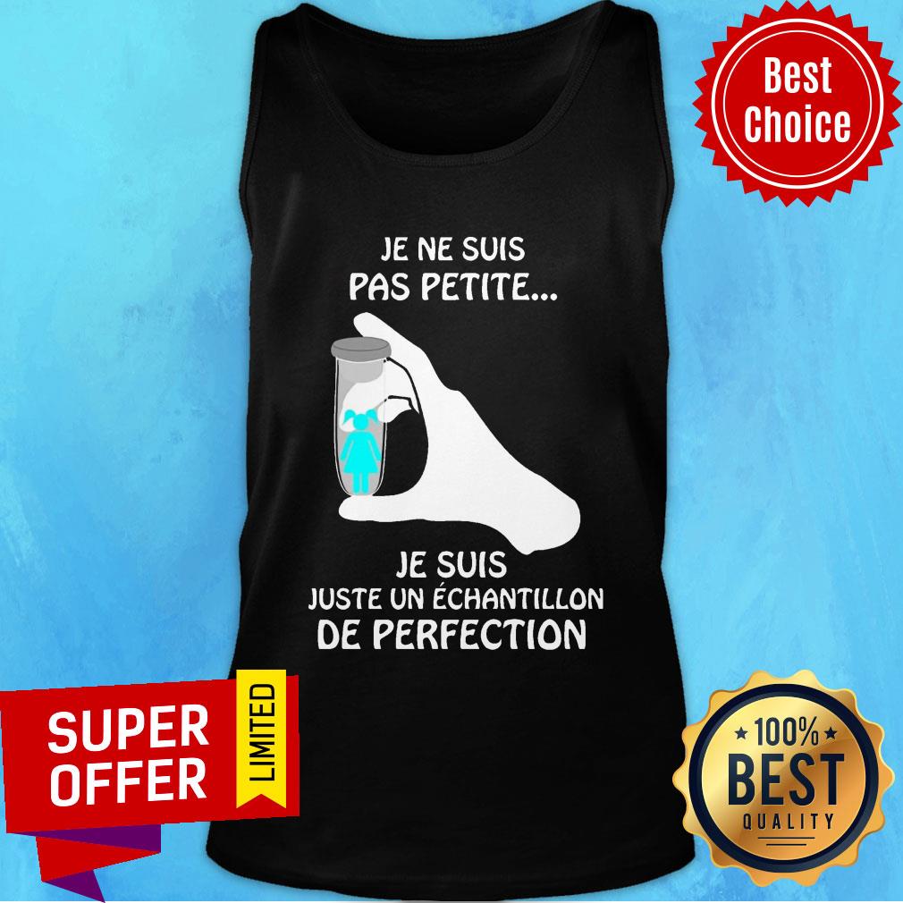 Je Ne Suis Pas Patite Je Suis Sample Experiment Shirt - Image 3