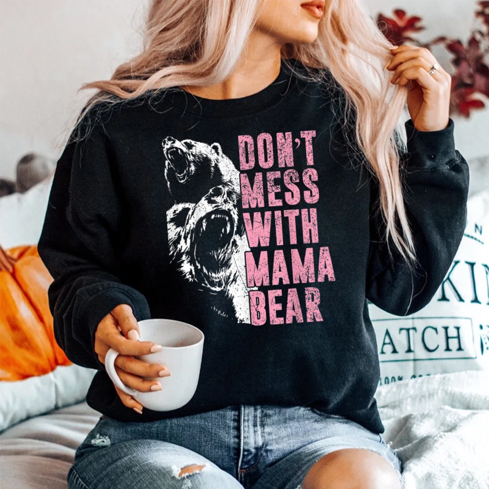 Dont Mess With Mama Bear Funny Mama Bear Shirt - Image 2