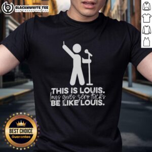 Awesome This Is Louis Gives Zero Fucks Be Like Louis T-Shirt