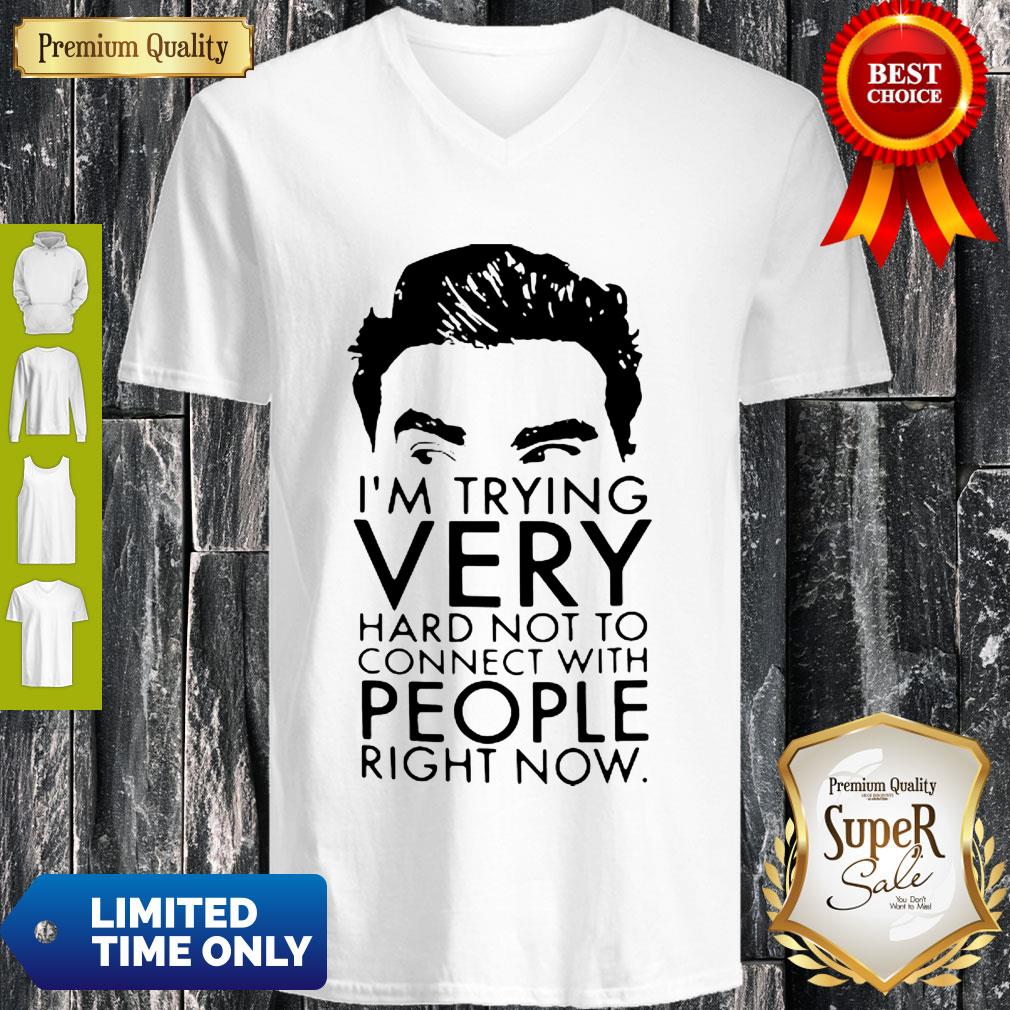 Good Schitt’s Creek David I’m Trying Very Hard Not To Connect With People Shirt - Image 5