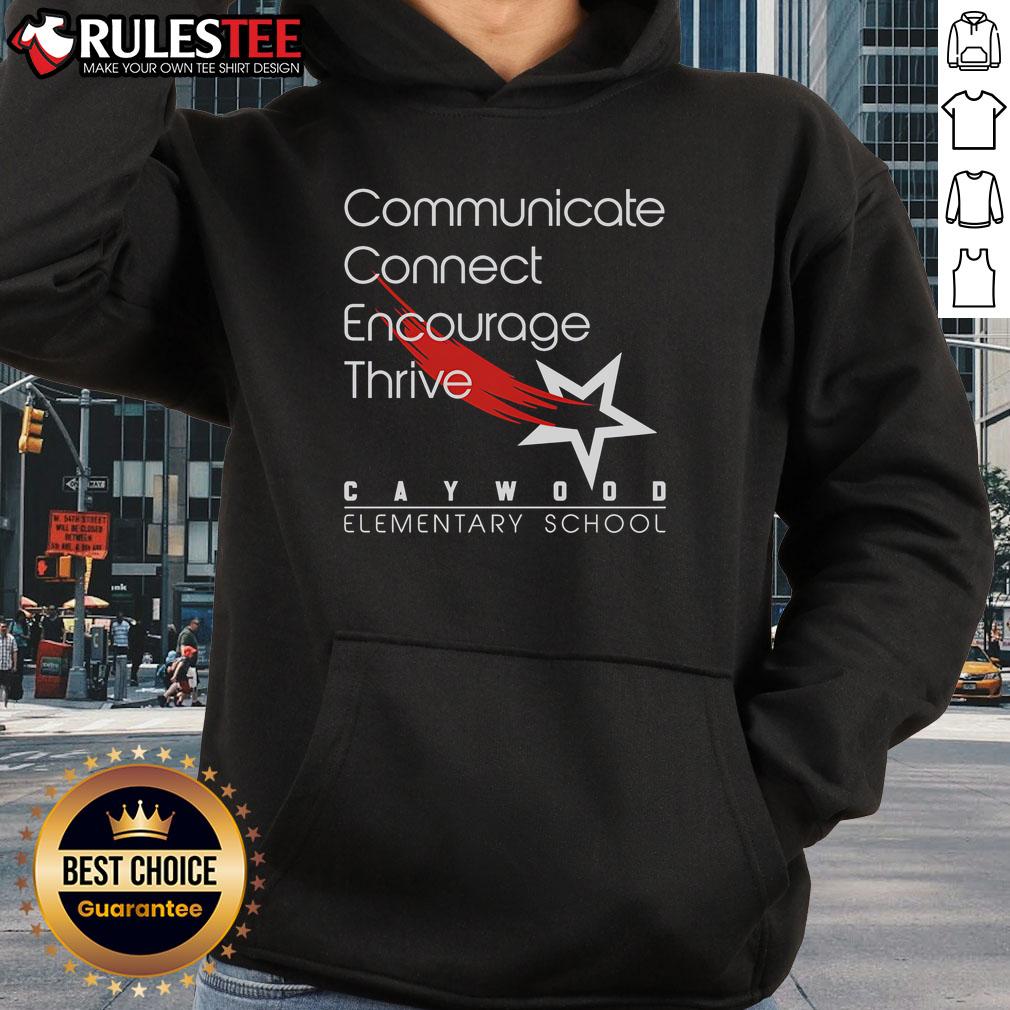 Official Communicate Encourage Thrive Caywood Elementary School T-Shirt - Image 2