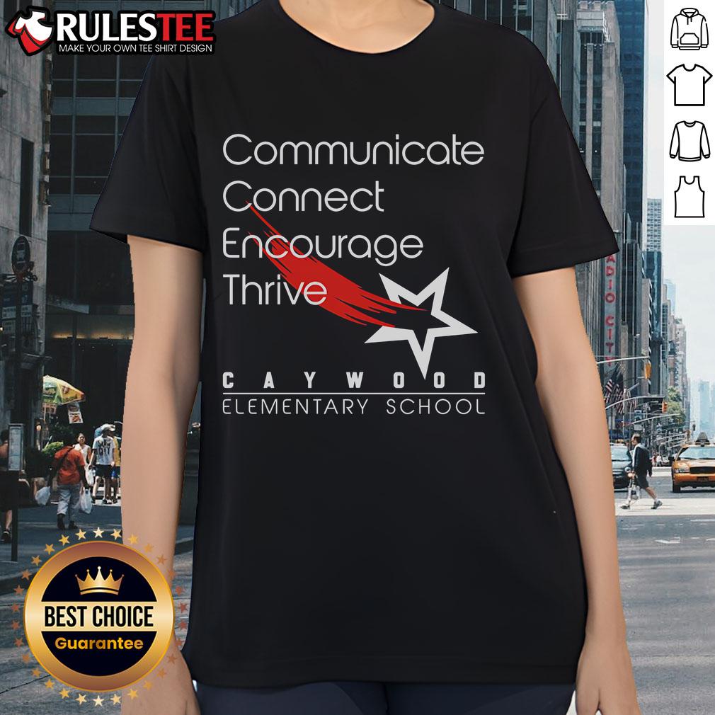 Official Communicate Encourage Thrive Caywood Elementary School T-Shirt - Image 3