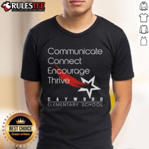 Official Communicate Encourage Thrive Caywood Elementary School T-Shirt