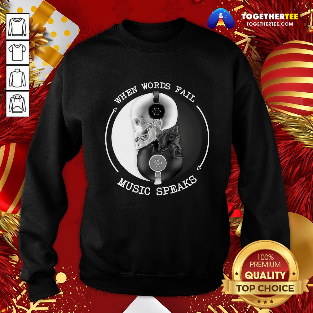 Funny Skull With Headphones When Words Fail Music Speaks Shirt - Image 4