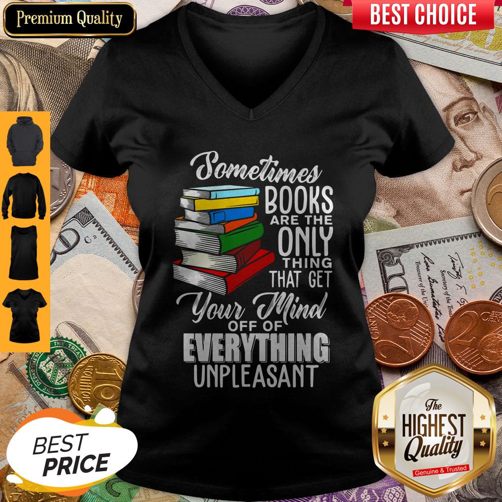 Nice Sometimes Books Are The Only Thing That Get Shirt - Image 2