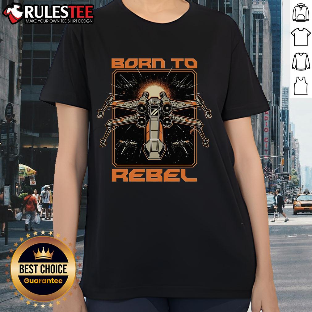 Awesome Born To Rebel Space War Rebel Star Wars T-Shirt - Image 3