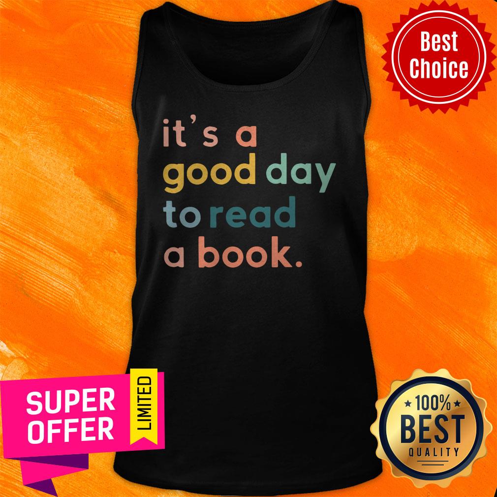 Premium It’s A Good Day To Read A Book Shirt - Image 5