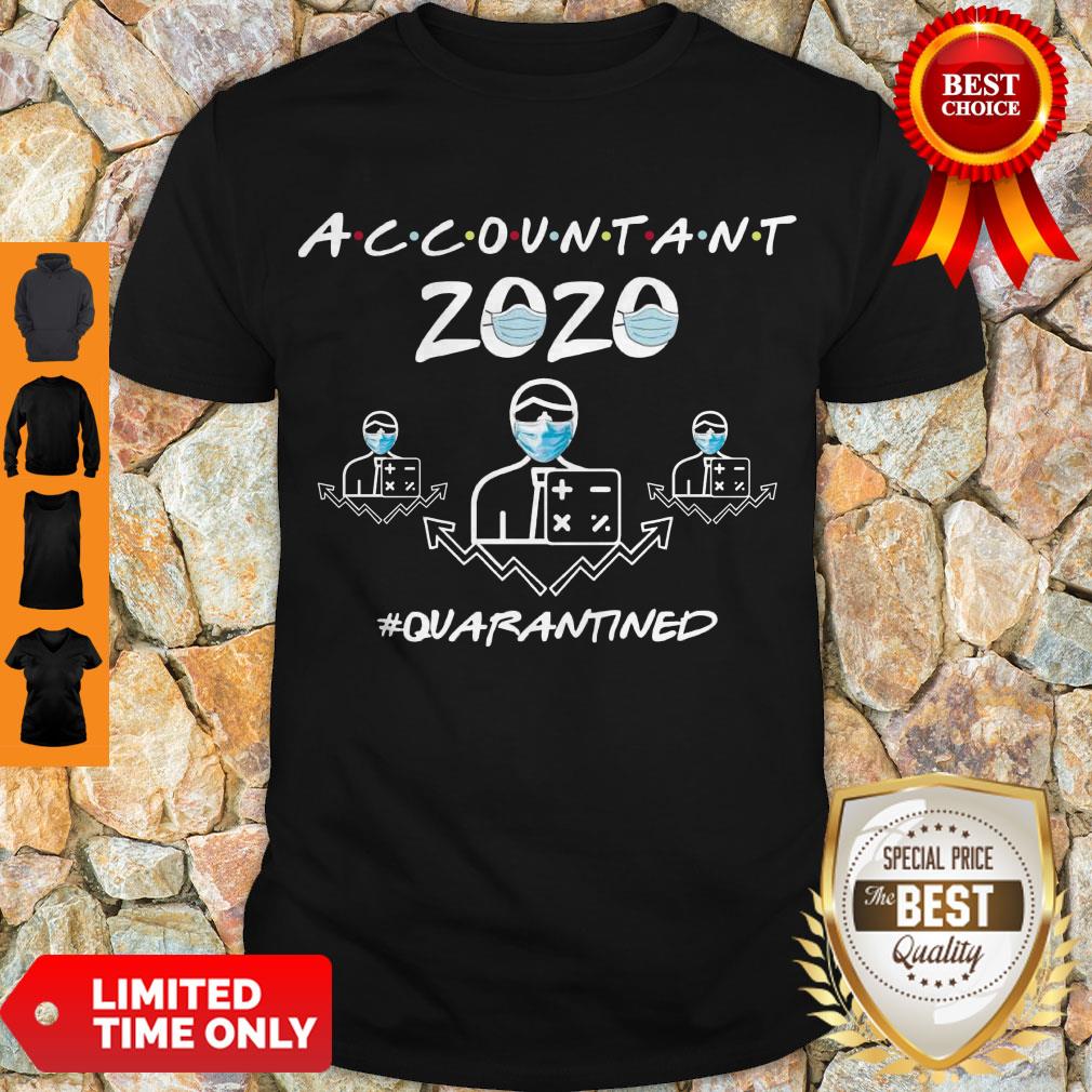 Hot Accountant Quarantined 2020 Shirt