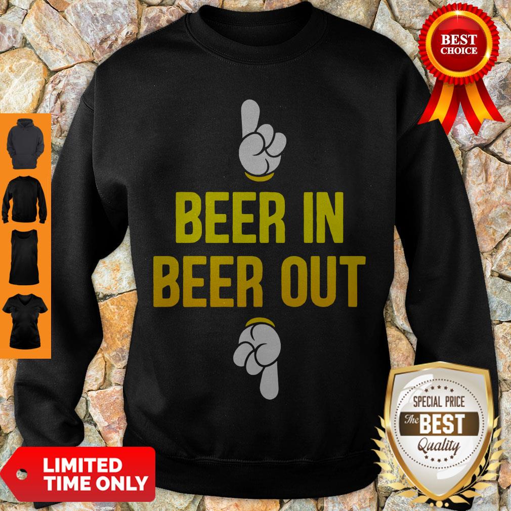 Good Beer In Beer Out Shirt - Image 3
