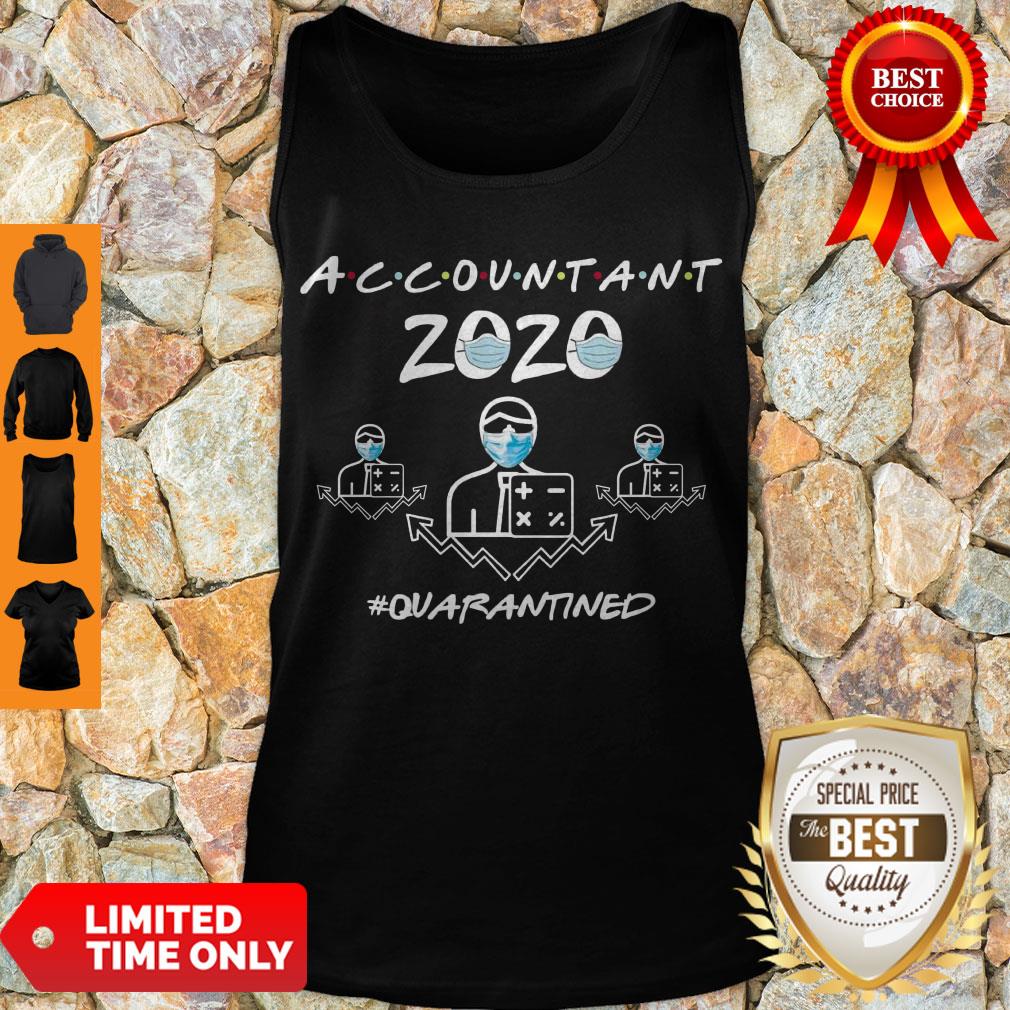 Hot Accountant Quarantined 2020 Shirt - Image 4