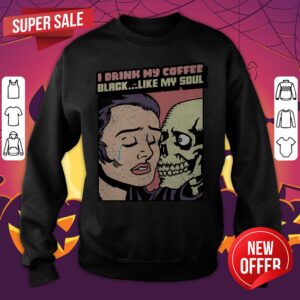 Alternative view of I Drink My Coffee Black Like My Soul Dia De Muertos Day Of The Dead Shirt