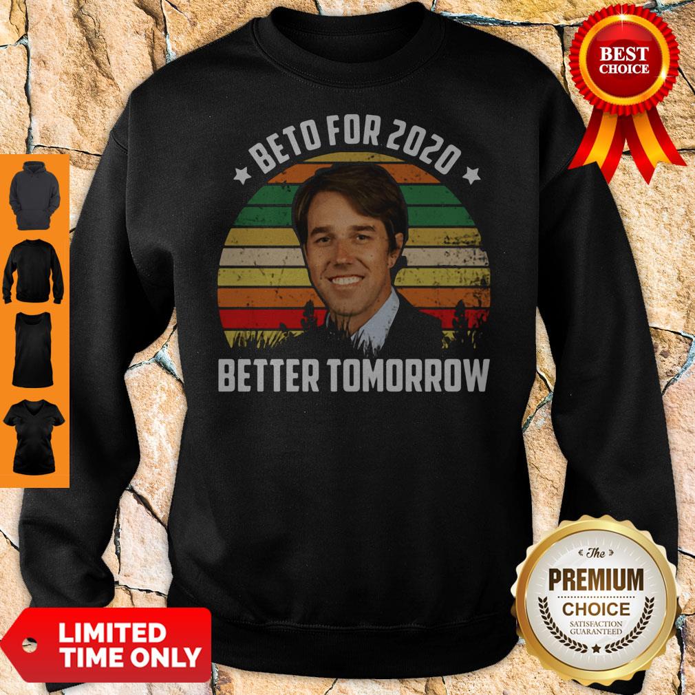 Official Beto For 2020 Better Tomorrow Shirt - Image 5