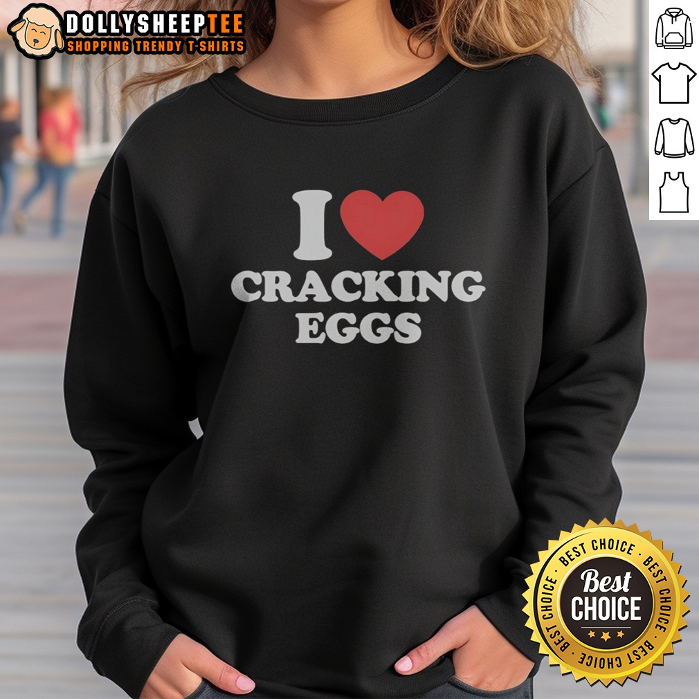 Good I Love Cracking Eggs Heart Shape Shirt - Image 4