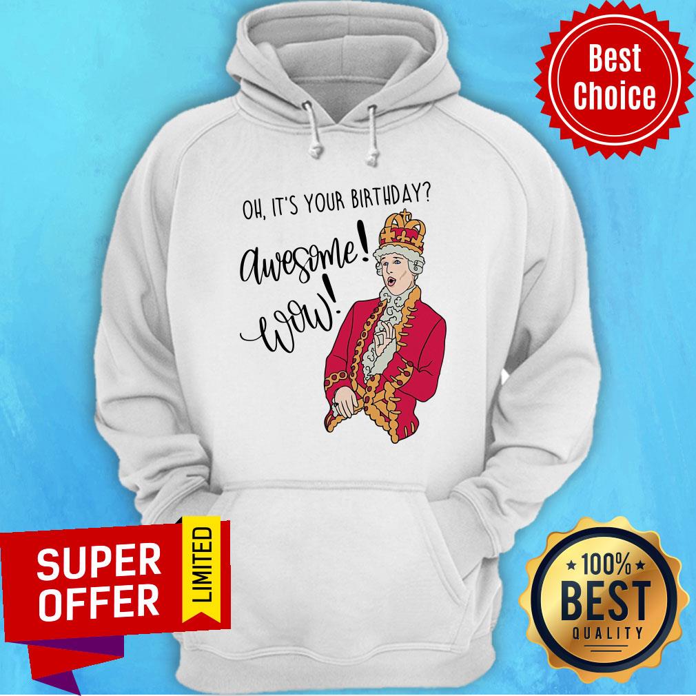 Oh It's Your Birthday Awesome Wow Shirt - Image 5