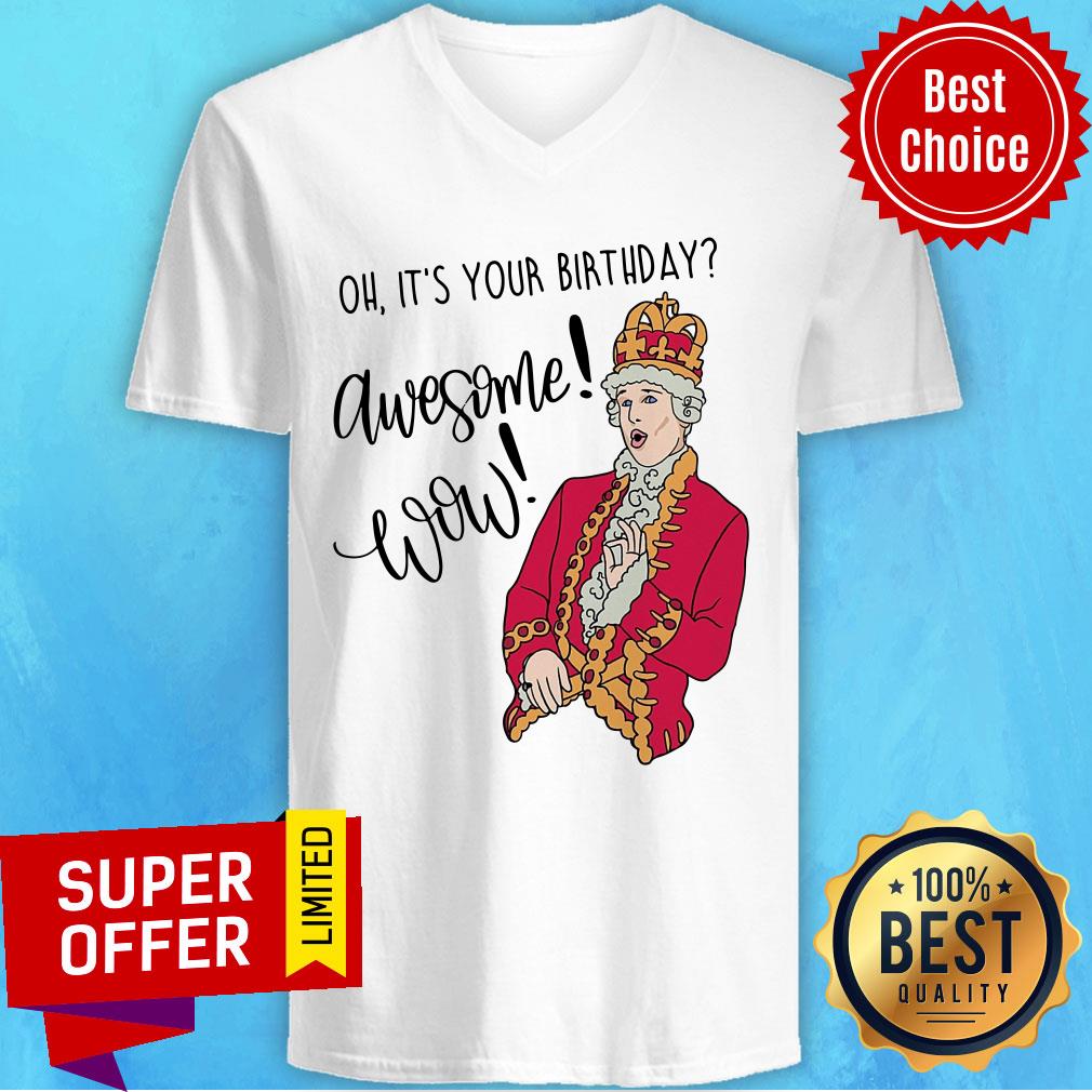 Oh It's Your Birthday Awesome Wow Shirt - Image 2
