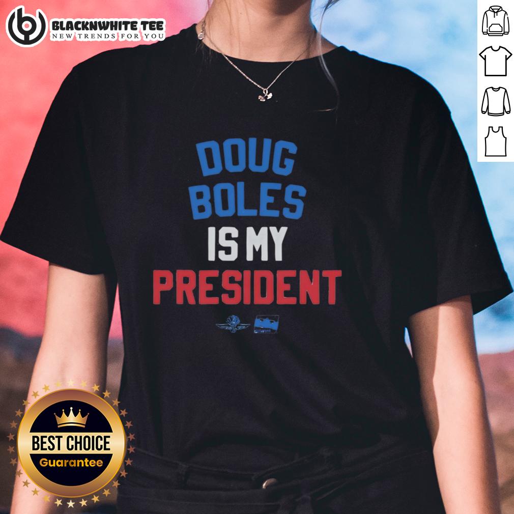 Official Doug Boles Is My President Red White And Blue T-Shirt - Image 3