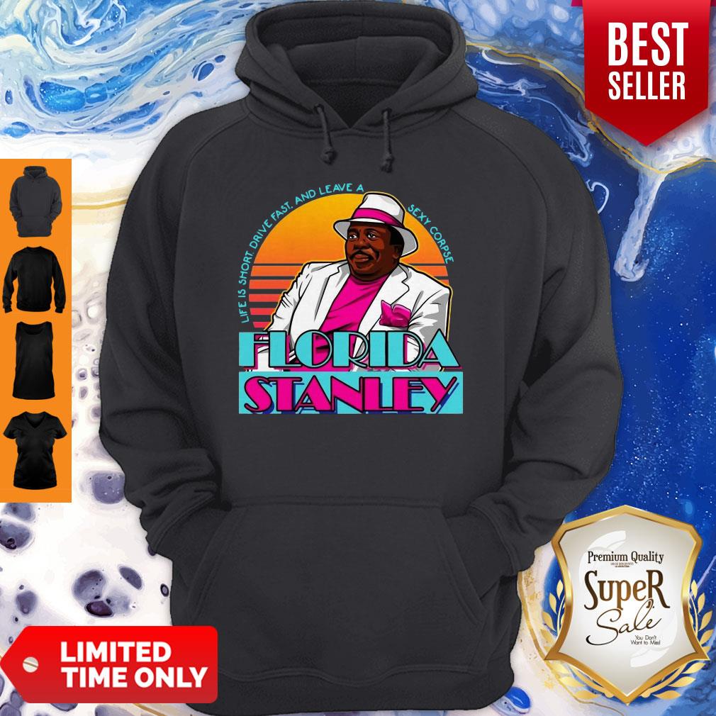 Cute Life Is Short Driver Fast And Leave A Sexy Corpse Florida Stanley Shirt - Image 5