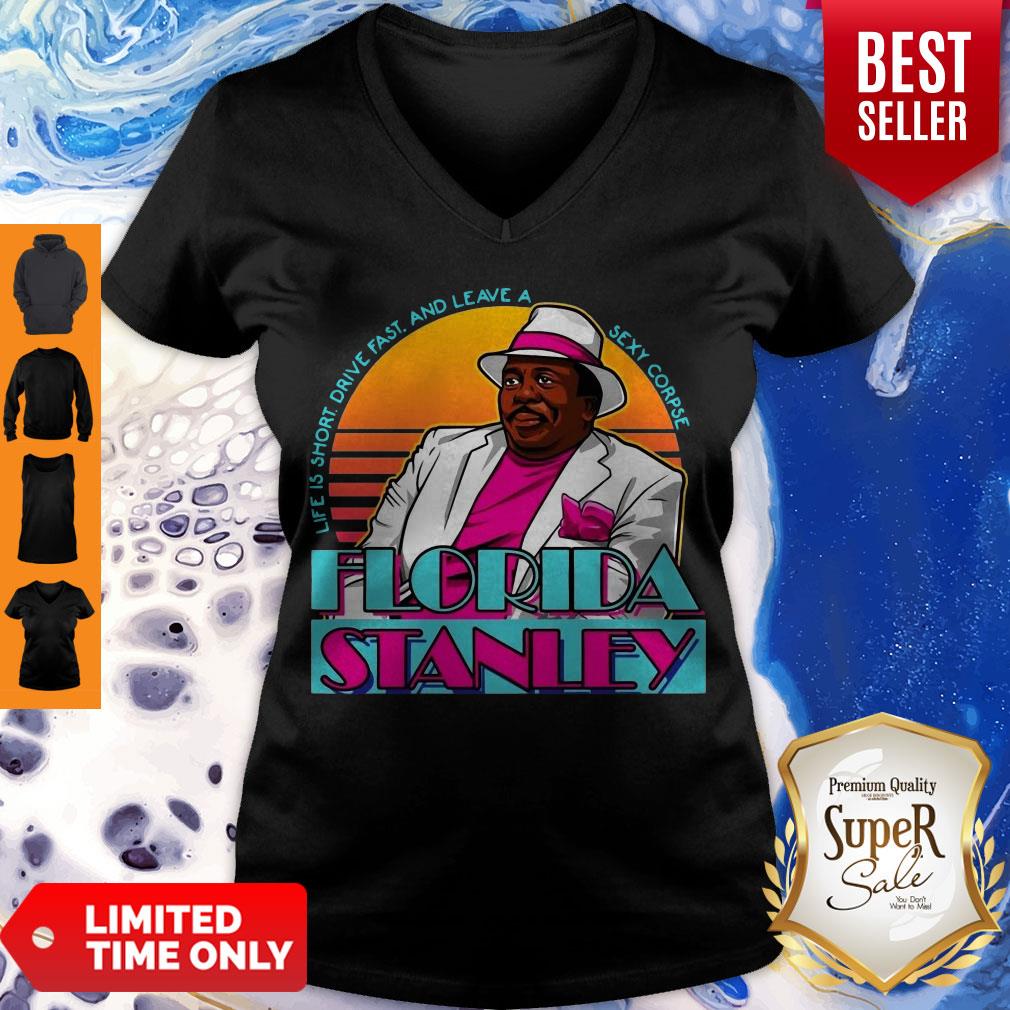 Cute Life Is Short Driver Fast And Leave A Sexy Corpse Florida Stanley Shirt - Image 3