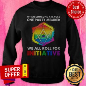 Alternative view of LGBT When Someone Attacks One Party Member We All Roll For Initiative Shirt