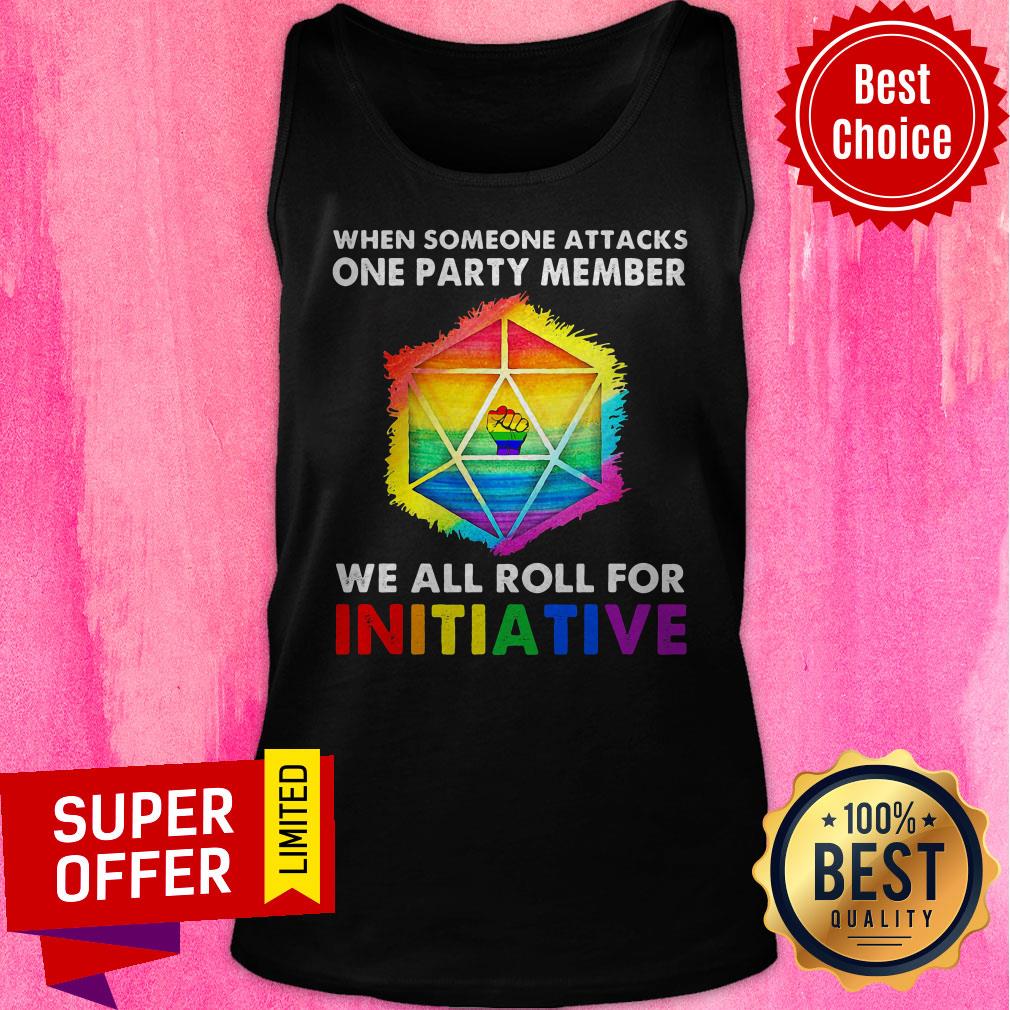 LGBT When Someone Attacks One Party Member We All Roll For Initiative Shirt - Image 4