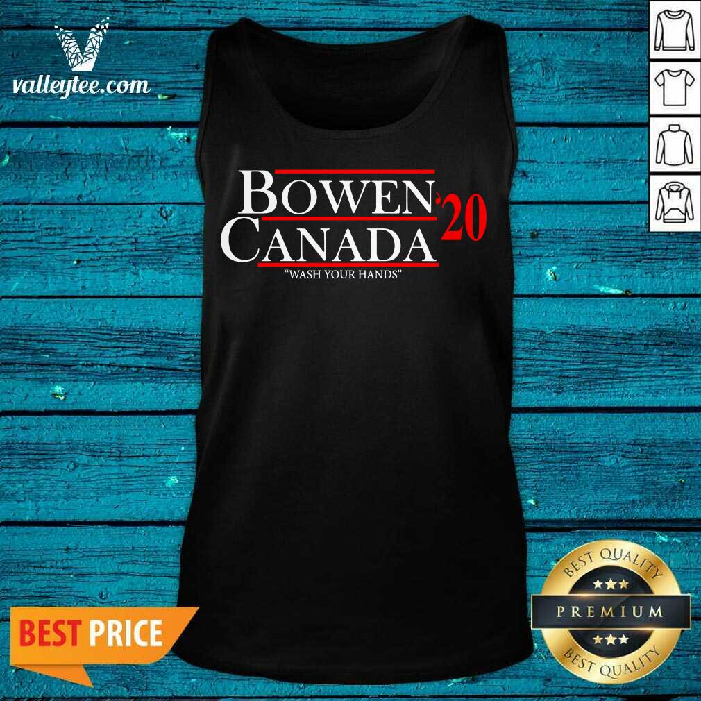 Original Bowen Canada 20 Wash Your Hands Shirt - Image 4