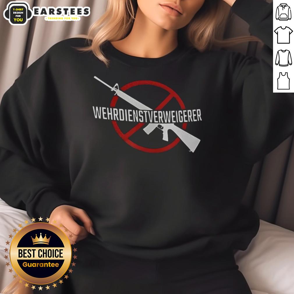 Good Wehrdienst Verweigern Gun T-Shirt - Image 5