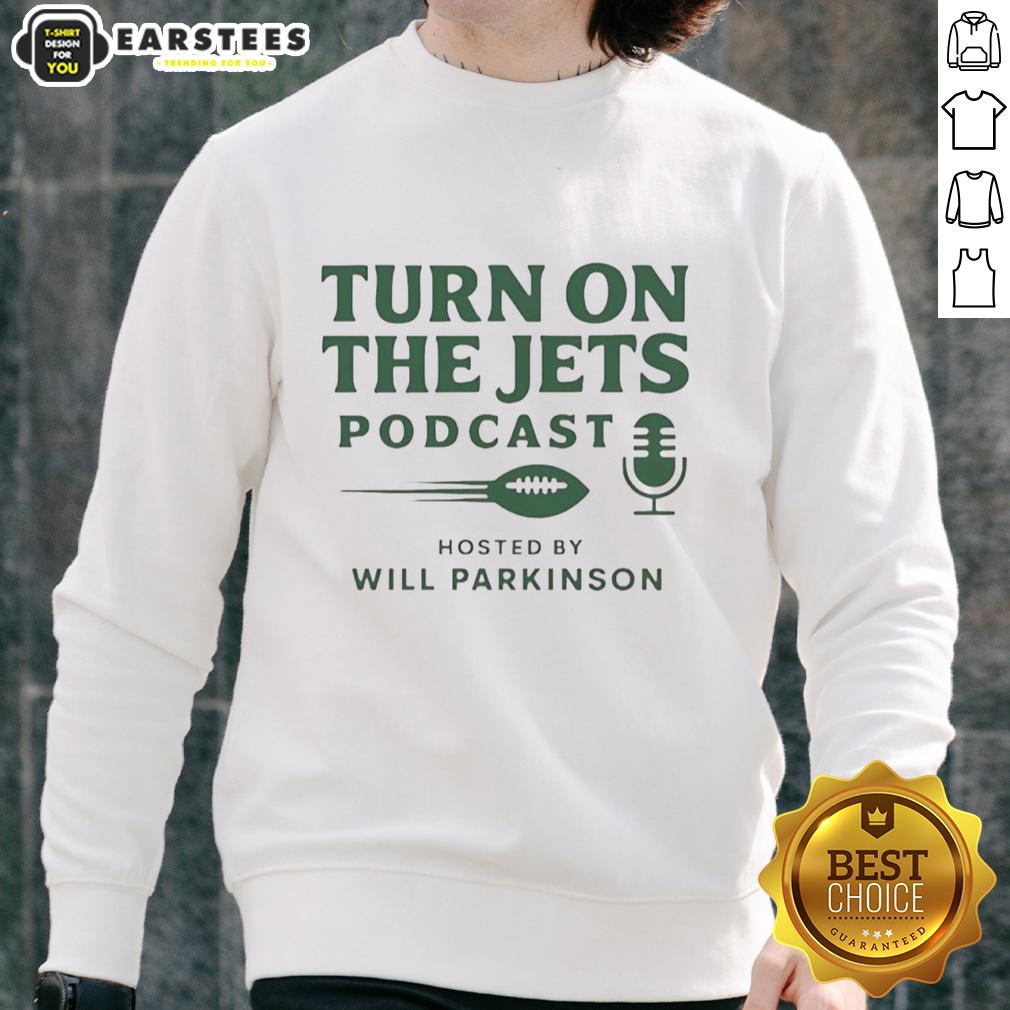 Pretty Turn On The Jets Podcast Hosted By Will Parkinson Logo T-Shirt - Image 5