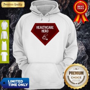 Alternative view of Nice Healthcare Hero Shirt