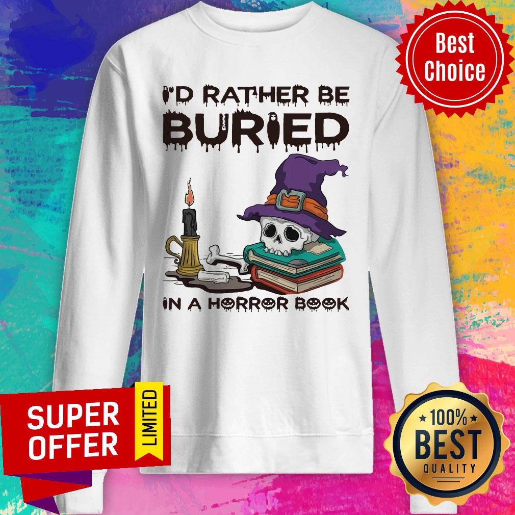 I’d Rather Be Buried In A Horror Book Shirt - Image 4