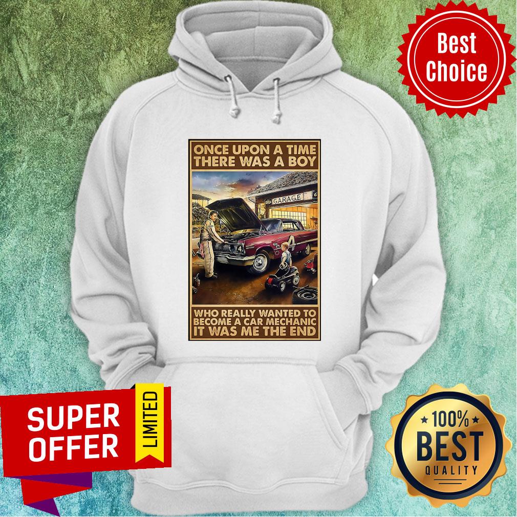 Once Upon A Time There Was A Boy Who Really Wanted To Become A Car Mechanic It Was Shirt - Image 2