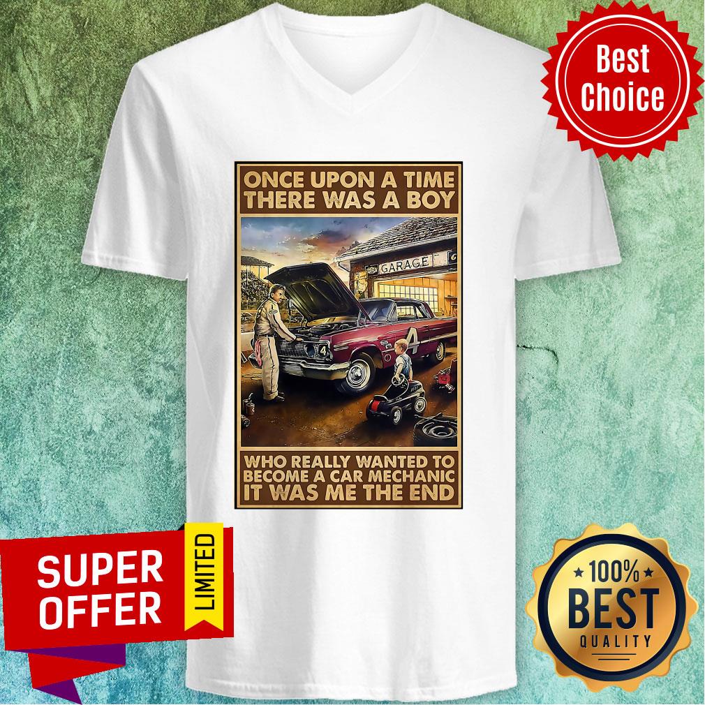 Once Upon A Time There Was A Boy Who Really Wanted To Become A Car Mechanic It Was Shirt - Image 3