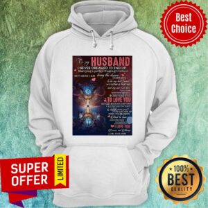 Alternative view of To My Husband I Never Dreamed I'd End Up Marrying A Perfect Freaking Husband Shirt