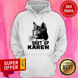 Alternative view of Awesome Shut Up Karen Shirt