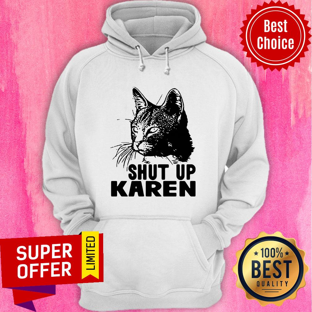 Awesome Shut Up Karen Shirt - Image 2