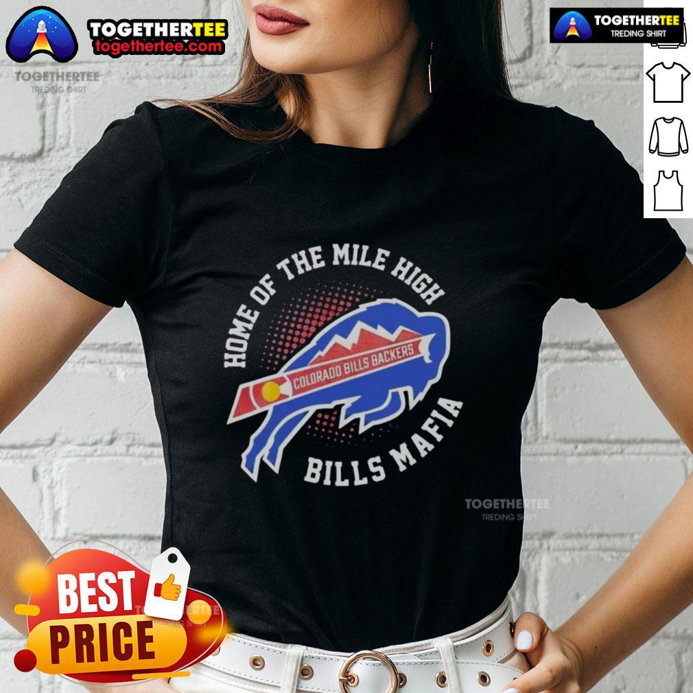 Official Colorado X Buffalo Bills Backers Home Of The Mile High Bills Mafia T-Shirt - Image 3
