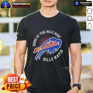 Official Colorado X Buffalo Bills Backers Home Of The Mile High Bills Mafia T-Shirt