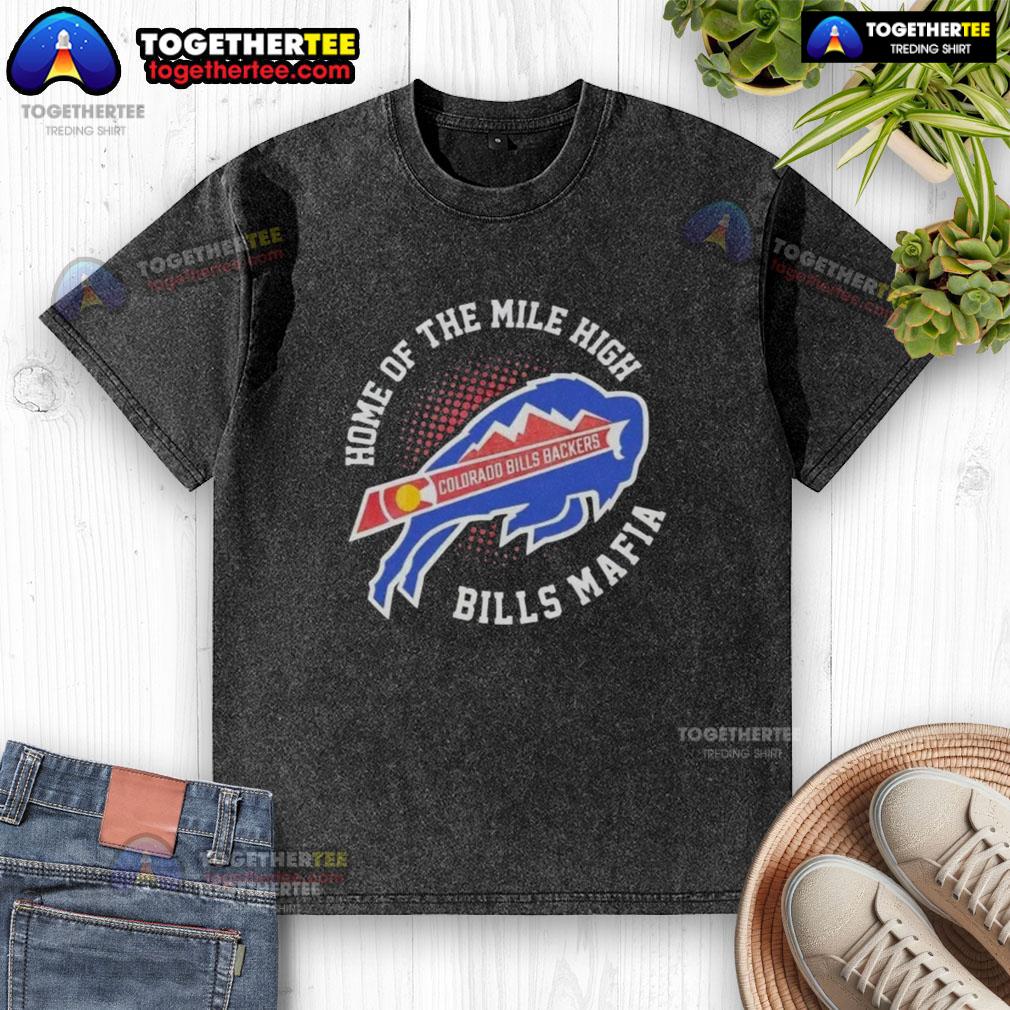 Official Colorado X Buffalo Bills Backers Home Of The Mile High Bills Mafia T-Shirt - Image 6