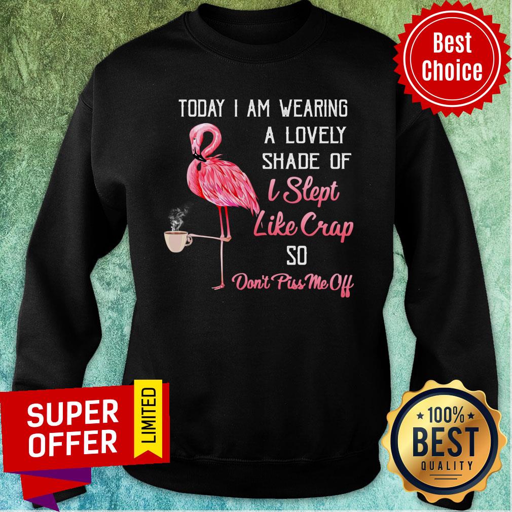 Flamigo Don't Piss Me Off Today I Am Wearing A Lovely Shirt - Image 4