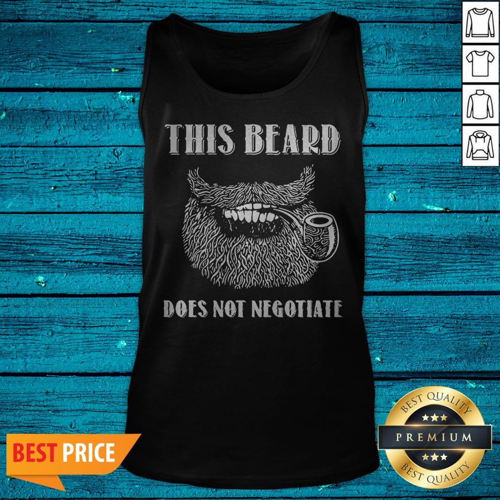 Premium This Beard Does Not Negotiate Shirt - Image 5