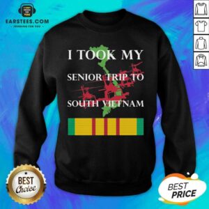 Alternative view of Nice I Took My Senior Trip To South Vietnam Shirt