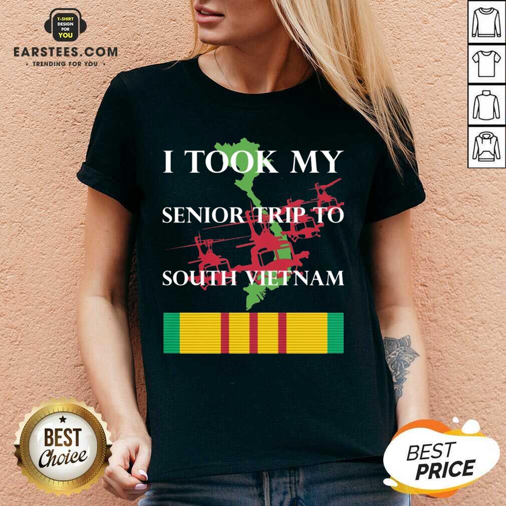 Nice I Took My Senior Trip To South Vietnam Shirt - Image 4