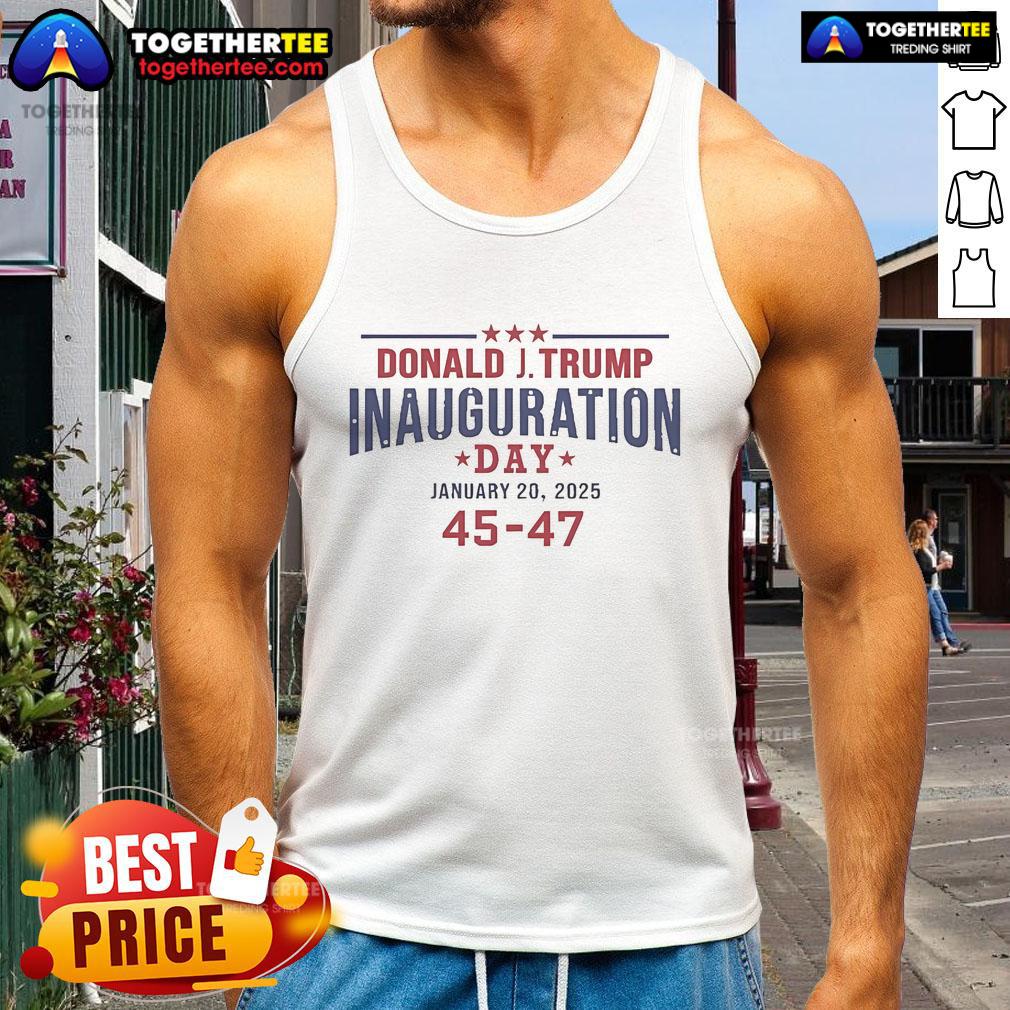 Official Donald Trump Inauguration Day January 20 2025 45-47 T-Shirt - Image 4