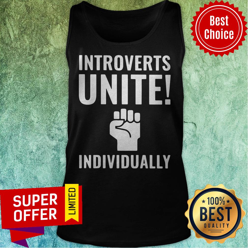 Awesome Introverts Unite Individually Shirt - Image 5