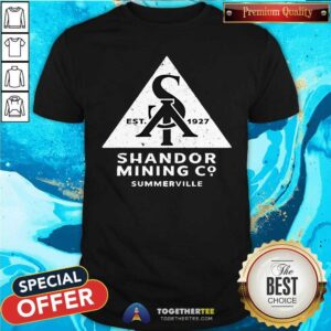 Premium Shandor Mining Co Summerville Est 1927 T-Shirt