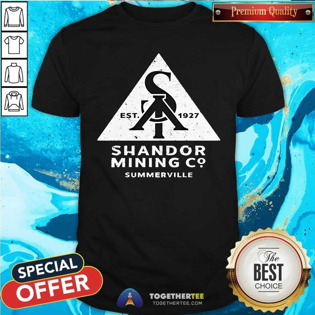 Premium Shandor Mining Co Summerville Est 1927 T-Shirt