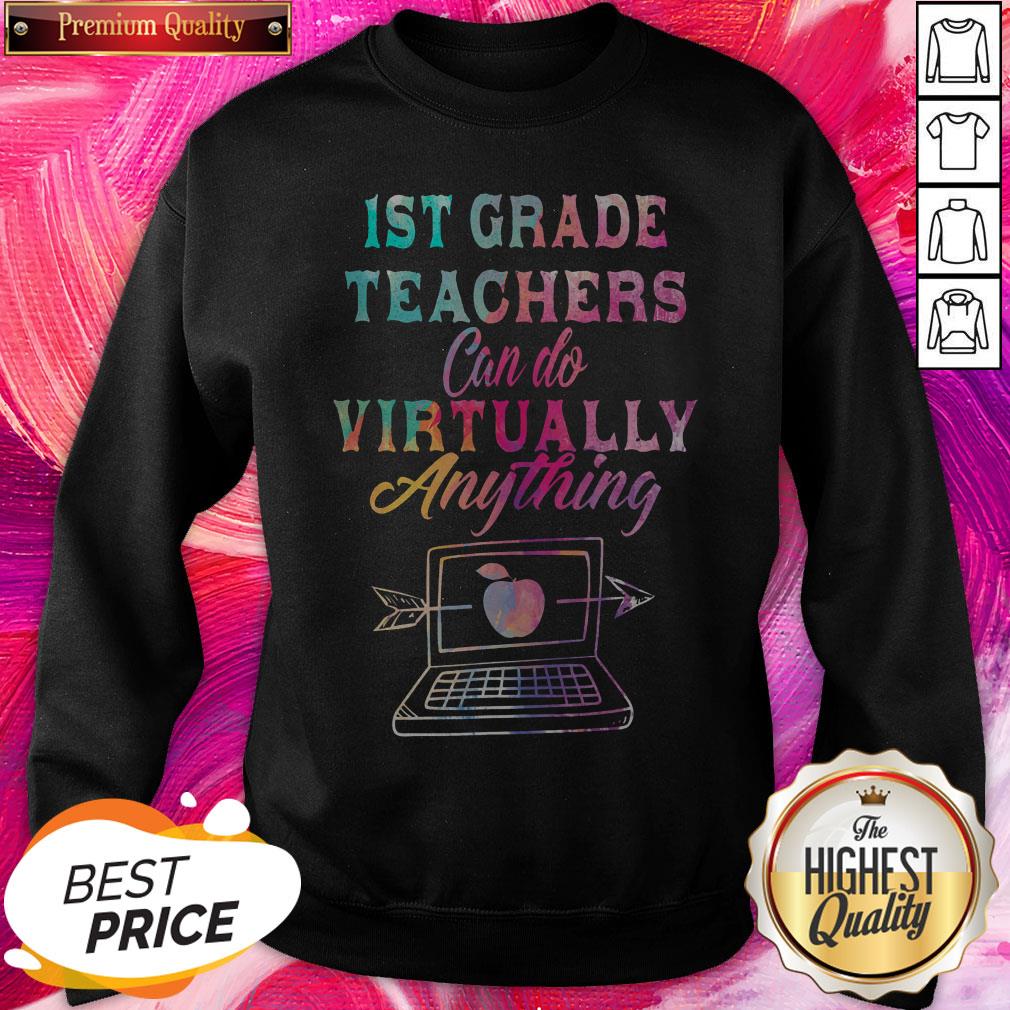 Great 1st Grade Teachers Can Do Virtually Anything Shirt - Image 4
